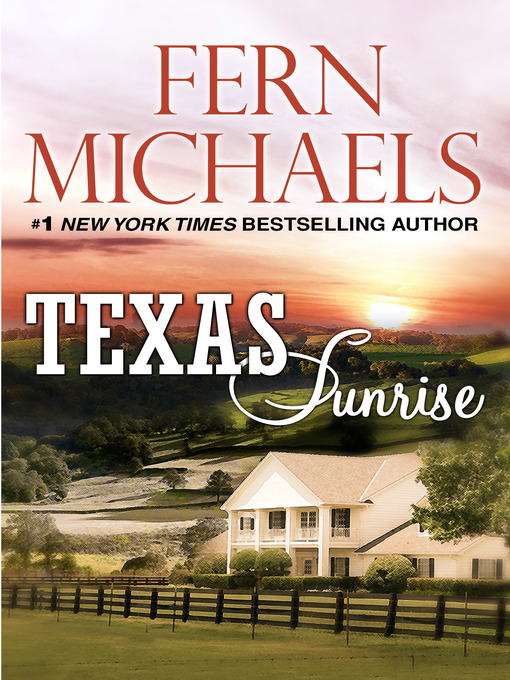 Title details for Texas Sunrise by Fern Michaels - Wait list